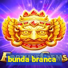 bunda branca